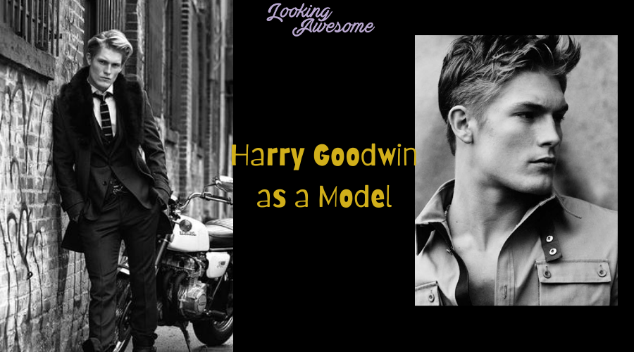 Harry Goodwin as a model