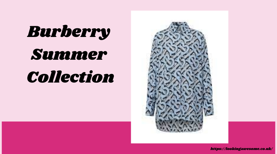 Burberry Summer Collection